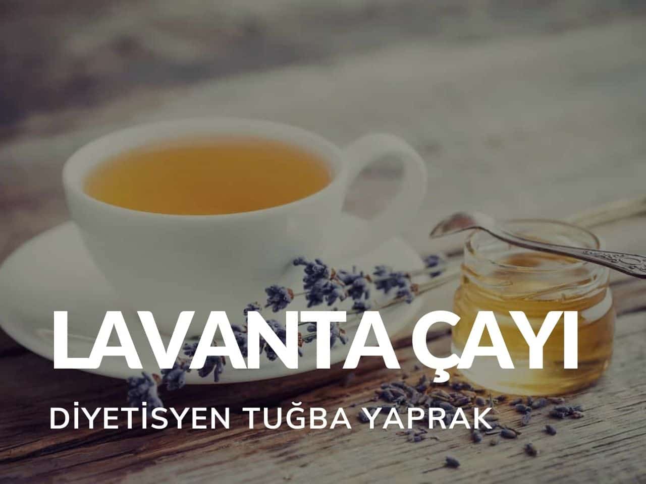 Lavanta Çayı