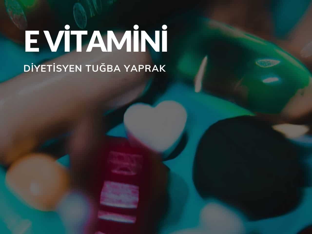 E Vitamini